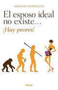 El esposo ideal no existe ¡Hay peores!