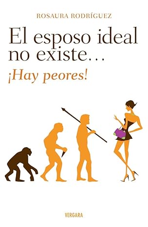 El esposo ideal no existe ¡Hay peores!