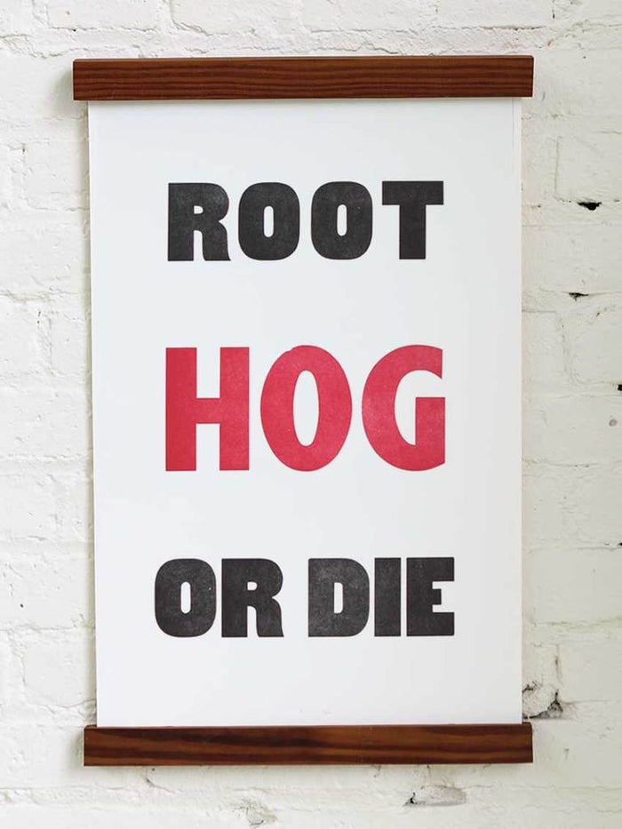 Old Try: Root Hog Print - 13x20