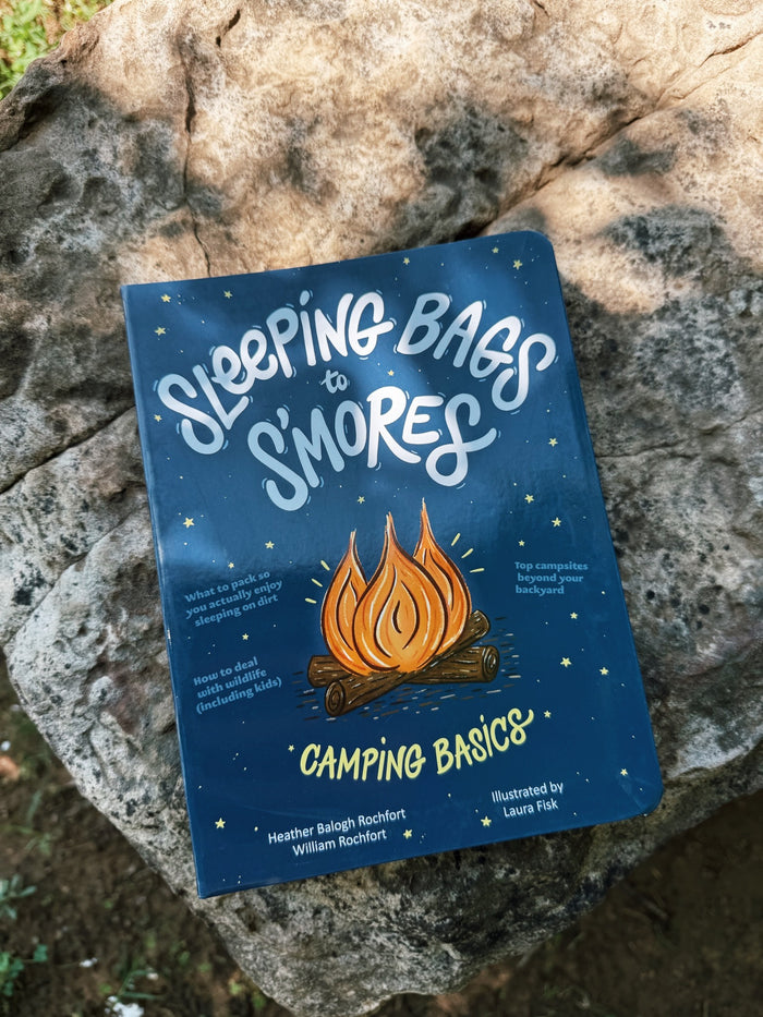 Sleeping Bags to S'mores: Camping Basics