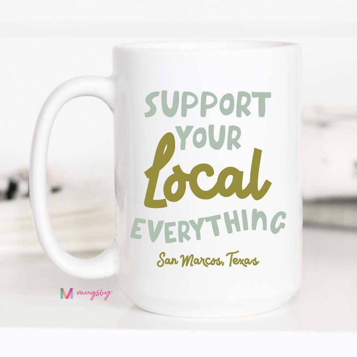 Support Your Local Everything Fayetteville AR Mug