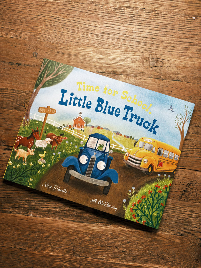 Time for School, Little Blue Truck by Alice Schertle